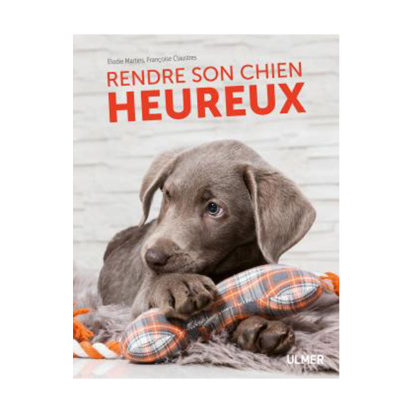 Rendre son Chien Heureux